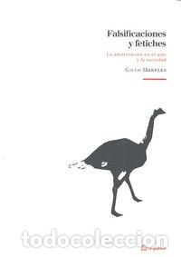 Libros: FALSIFICACIONES Y FETICHES - DORFLES, GILLO