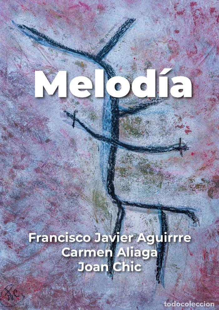 Libri: MELODIA - AGUIRRE GONZALEZ, FRANCISCO JAVIER