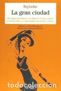 Livros: GRAN CIUDAD,LA - LARDNER, RING