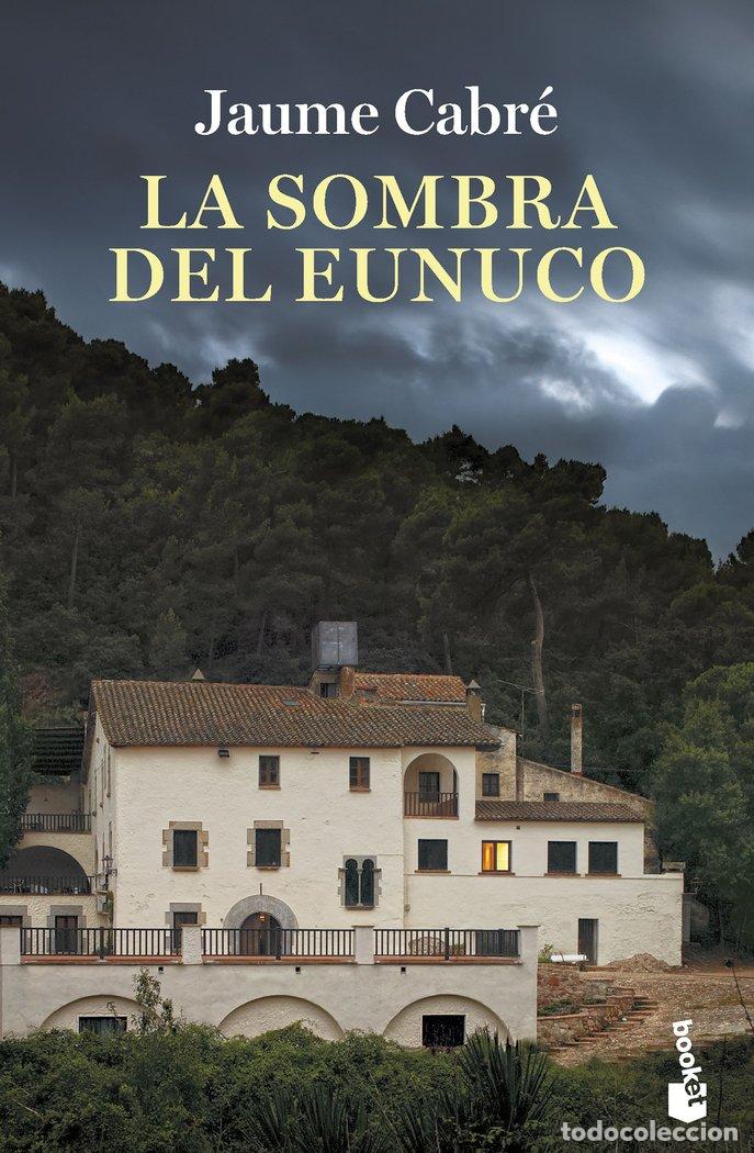B&uuml;cher: LA SOMBRA DEL EUNUCO - JAUME CABRE