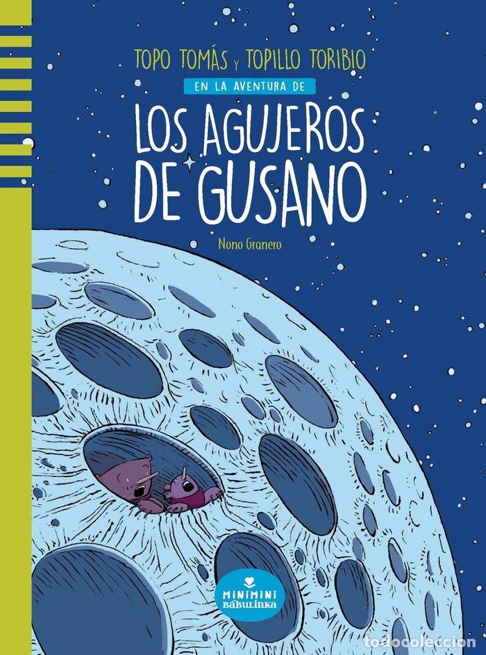 Libros: LOS AGUJEROS DE GUSANO - GRANERO, NONO