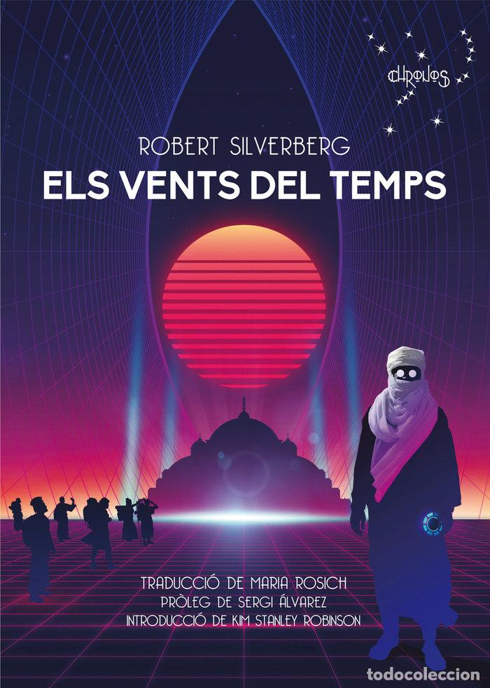 Libri: ELS VENTS DEL TEMPS - SILVERBERG, ROBERT
