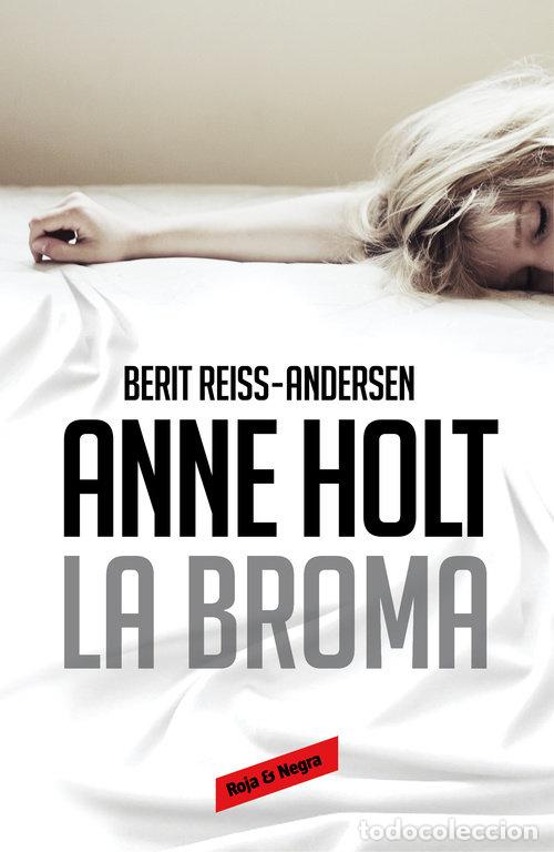 Libros: HANNE WILHELMSEN 5 BROMA,LA - HOLT, ANNE