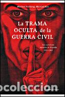 Libros: TRAMA OCULTA DE LA GUERRA CIVIL,LA - HEIBERG