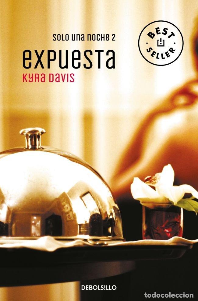 Livros: EXPUESTA SOLO UNA NOCHE 2 - DAVIS, KYRA