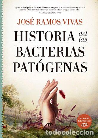 Livros: HISTORIA DE LAS BACTERIAS PATOGENAS - RAMOS VIVAS, JOSE
