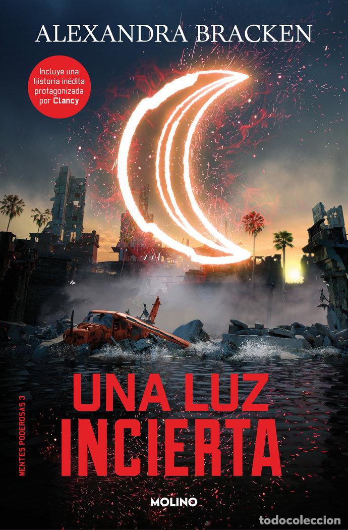 Livros: MENTES PODEROSAS 3 NE UNA LUZ INCIERTA - BRACKEN, ALEXANDRA
