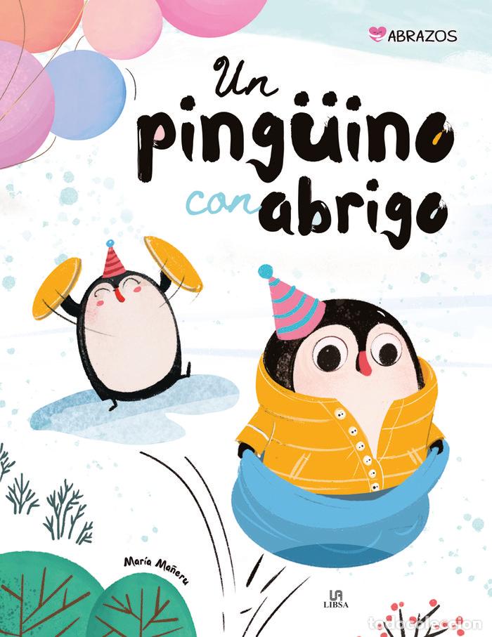Libri: UN PINGUINO CON ABRIGO - EQUIPO EDITORIAL