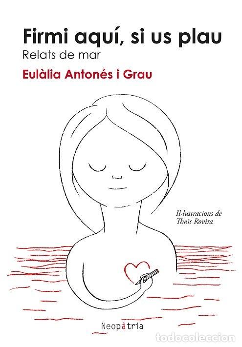 B&uuml;cher: FIRMI AQUI SI US PLAU - ANTONES I GRAU, EUL&middot;LIA