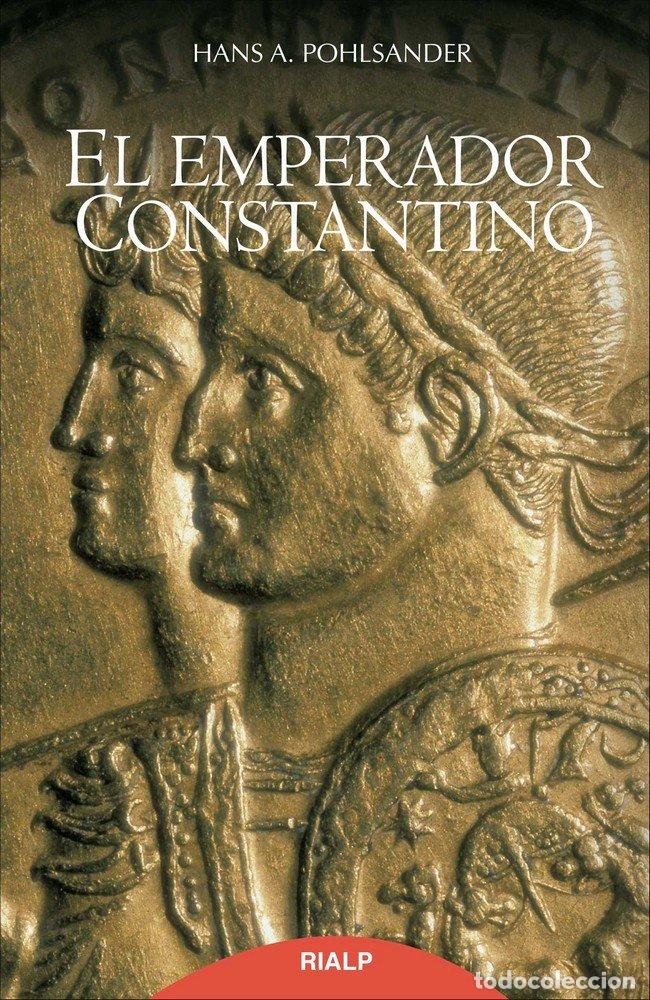 Libros: EMPERADOR CONSTANTINO,EL - POHLSANDER, HANS A
