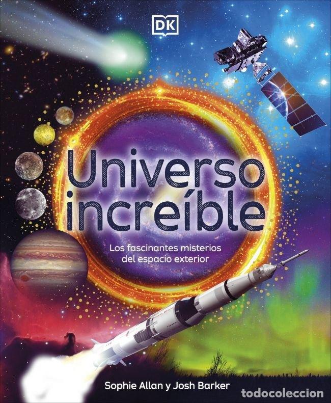 Libros: UNIVERSO INCREIBLE - SOPHIE ALLAN