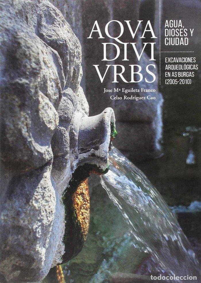Libros: AQUA, DIVI, URBS. AGUA DIOSES Y CIUDAD - EGUILETA FRANCO, JOSE MARIA