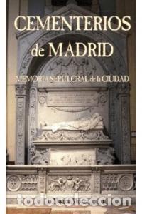 B&uuml;cher: CEMENTERIOS DE MADRID - AA.VV.