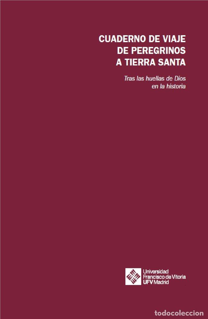 Libros: CUADERNOS DE VIAJE DE PEREGRINOS A TIERRA SANTA - ANTU&Ntilde;ANO ALEA, SALVADOR