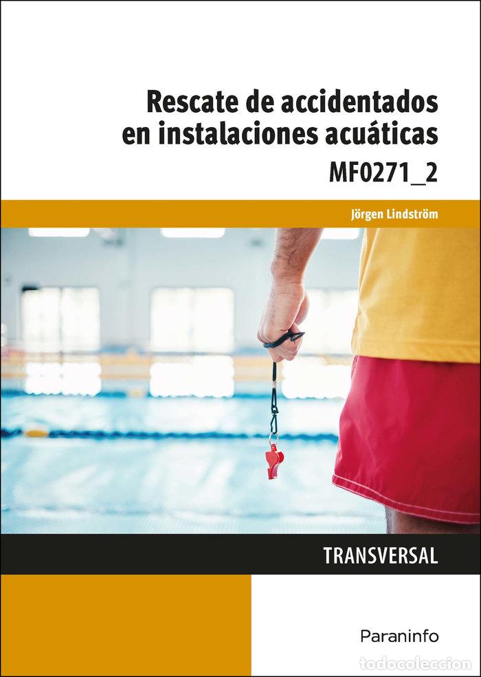 B&uuml;cher: RESCATE DE ACCIDENTADOS EN INSTALACIONES ACUATICAS - PALACIOS AGUILAR, JOSE