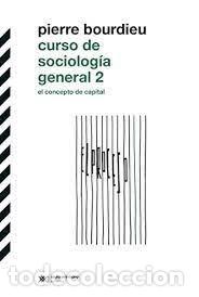 B&uuml;cher: CURSO DE SOCIOLOGIA GENERAL 2 EL CONCEPTO DE CAPITAL - BOURDIEU, PIERRE