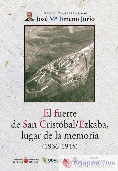 Libros: FUERTE DE SAN CRISTOBAL EZKABA - JIMENO JURIO, JOSE MARIA