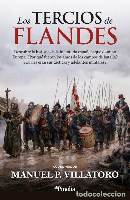 books: LOS TERCIOS DE FLANDES - MANUEL P. VILLATORO