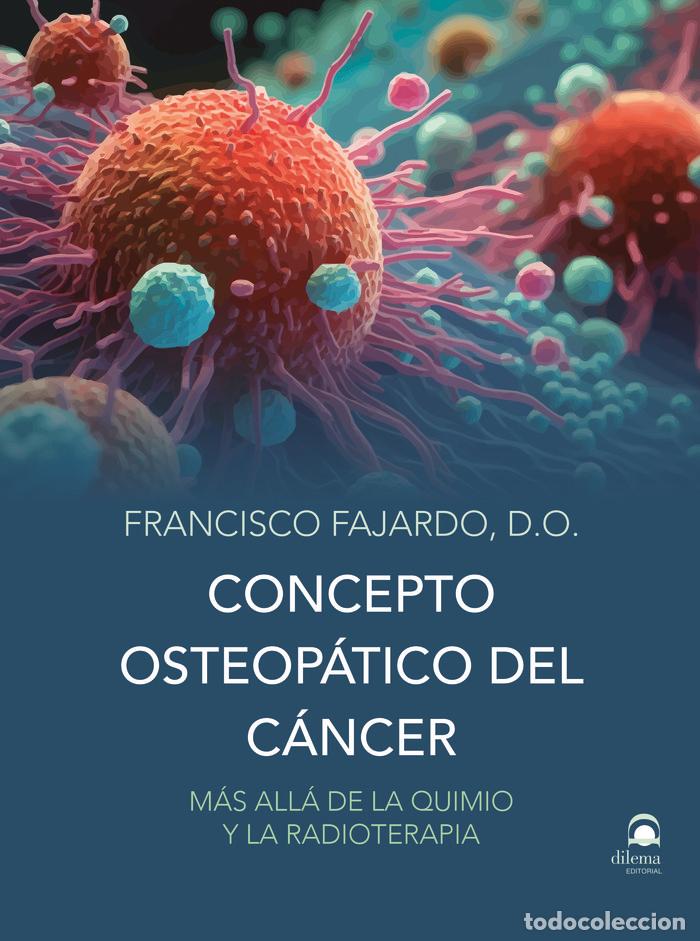 books: CONCEPTO OSTEOPATICO DEL CANCER - FAJARDO RUIZ, FRANCISCO