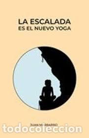 books: LA ESCALADA ES EL NUEVO YOGA - AMPLIAR IMAGEN