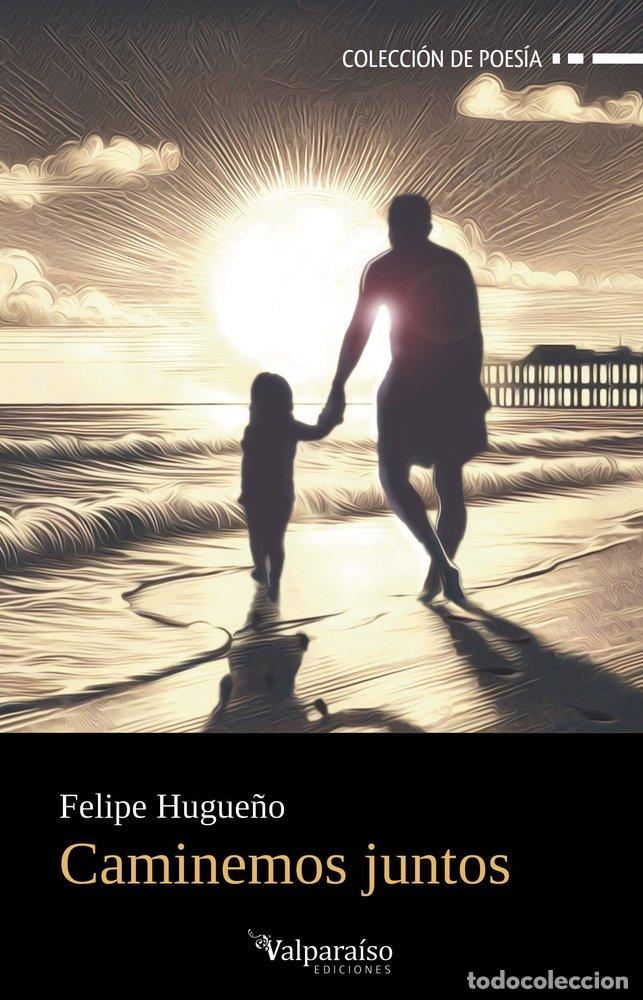 Libri: CAMINEMOS JUNTOS - HUGUE&Ntilde;O, FELIPE
