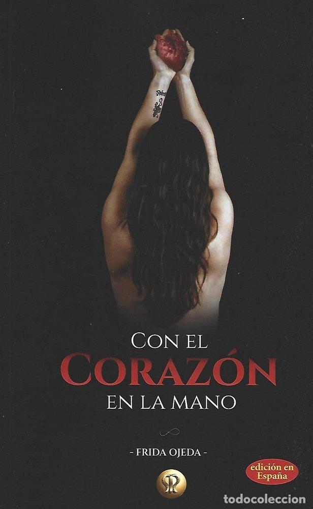 B&uuml;cher: CON EL CORAZON EN LA MANO - OJEDA, FRIDA
