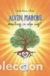 B&uuml;cher: ALVIN Y MARCOS AVENTURAS O ALGO MAS - RODRIGUEZ ALVAREZ, SANDRA