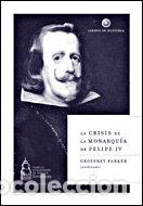 books: CRISIS MONARQUIA FELIPE IV,LA - PARKER, GEOFFREY