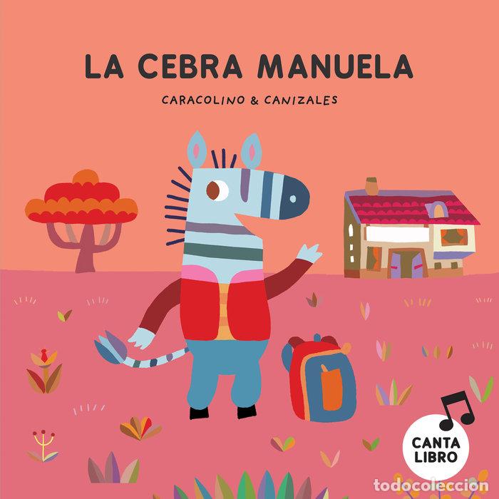 books: LA CEBRA MANUELA - CANIZALES