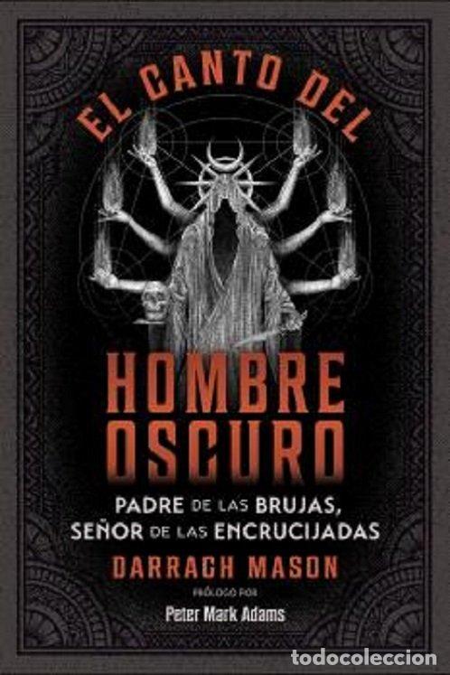 B&uuml;cher: EL CANTO DEL HOMBRE OSCURO - DARRAGH MASON