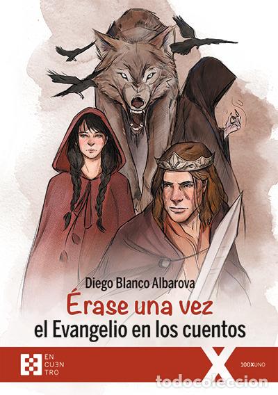 Libri: ERASE UNA VEZ EL EVANGELIO EN LOS CUENTOS - BLANCO, DIEGO