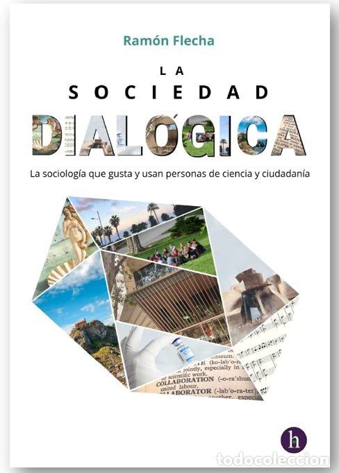 Libri: LA SOCIEDAD DIALOGICA - FLECHA, RAMON