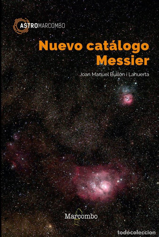 B&uuml;cher: NUEVO CATALOGO MESSIER - BULLON LAHUERTA, JOAN