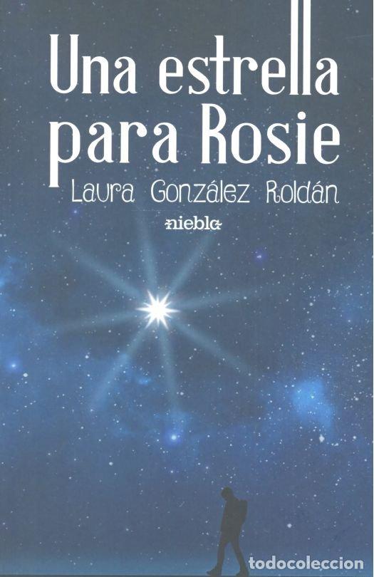 Livres: UNA ESTRELLA PARA ROSIE - GONZALEZ ROLDAN, LAURA
