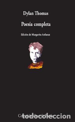 Libros: DYLAN THOMAS POESIA COMPLETA - THOMAS, DYLAN