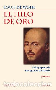 Libri: HILO DE ORO,EL - WOHL, LOUIS DE