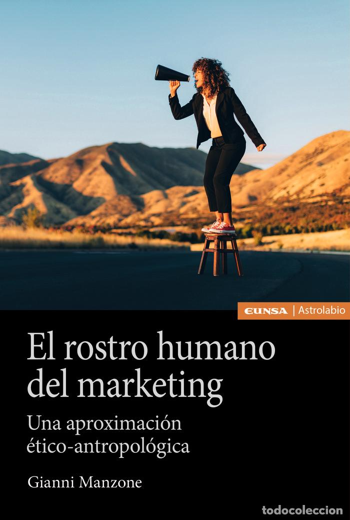 Libros: EL ROSTRO HUMANO DEL MARKETING - MANZONE, GIANNI