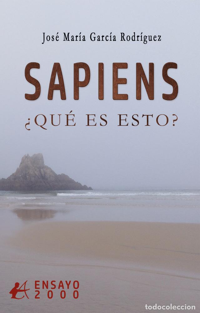 Libros: SAPIENS QUE ES ESTO - GARCIA RODRIGUEZ, JOSE MARIA