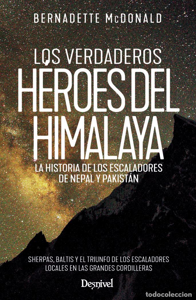 B&uuml;cher: LOS VERDADEROS HEROES DEL HIMALAYA - MCDONALD, BERNADETTE