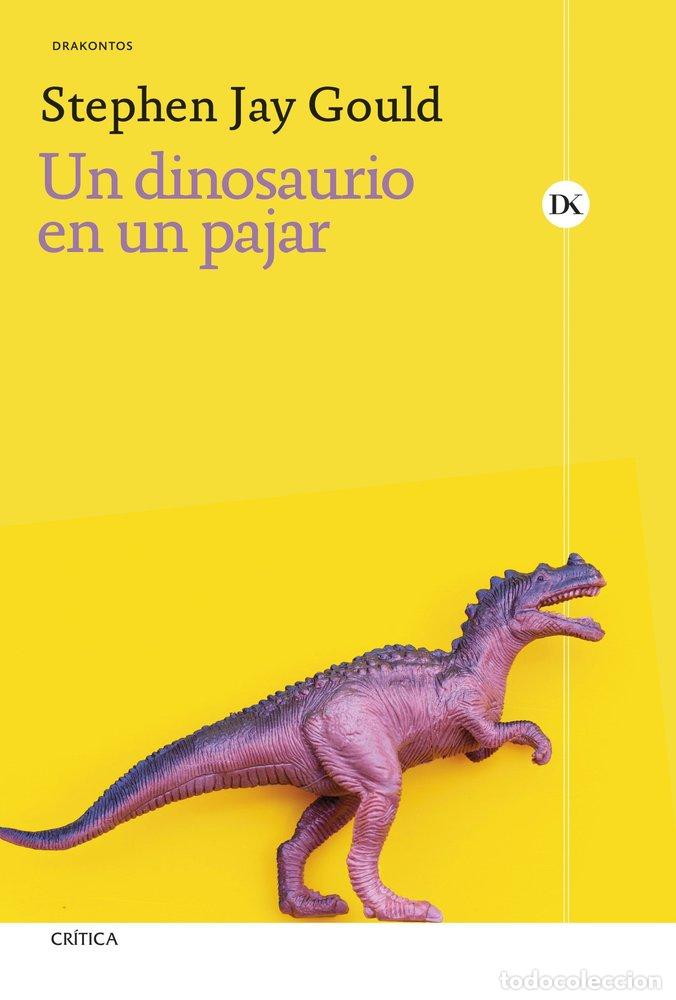 books: UN DINOSAURIO EN UN PAJAR - STEPHEN JAY GOULD
