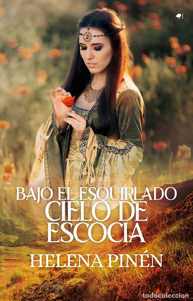 books: BAJO EL ESQUIRLADO CIELO DE ESCOCIA - PINEN, HELENA