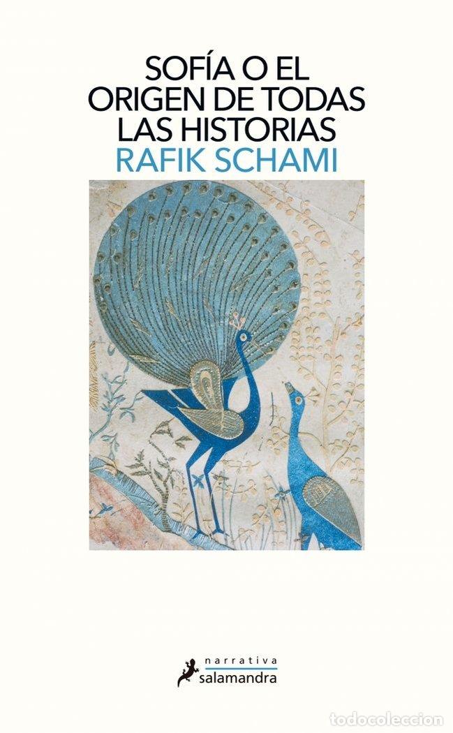 Libri: SOFIA O EL ORIGEN DE TODAS LAS HISTORIAS - SCHAMI, RAFIK