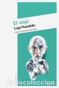 Libros: VIAJE,EL - PIRANDELLO, LUIGI