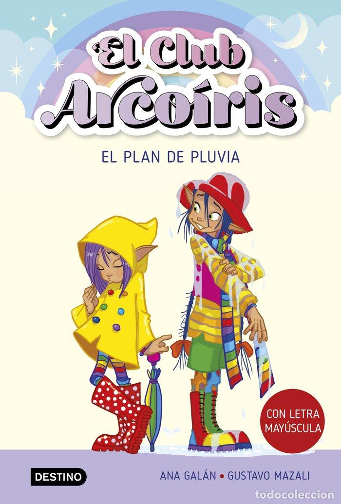 Libri: EL CLUB ARCOIRIS 5 EL PLAN DE PLUVIA - ANA GALAN