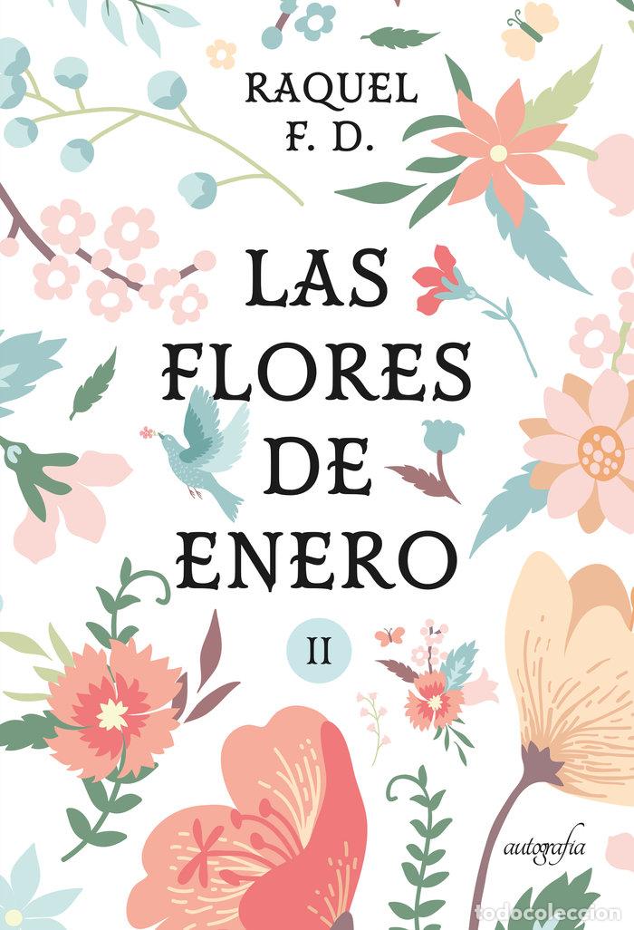 Libros: LAS FLORES DE ENERO PARTE II - F D, RAQUEL