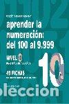 Libros: APRENDER LA NUMERACION DEL 100 AL 9.999 NIVEL 10 7 A 8 A - JARQUE GARCIA, JESUS