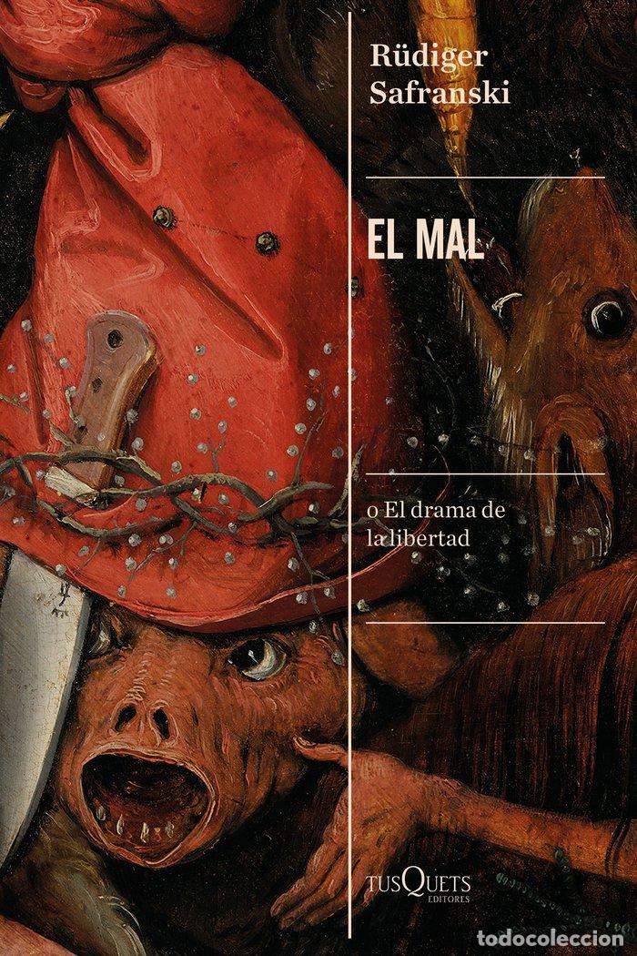 books: EL MAL - SAFRANSKI, R&Uuml;DIGER