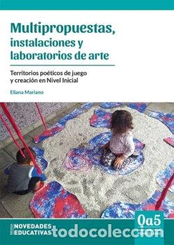Libros: MULTIPROPUESTAS INSTALACIONES Y LABORATORIOS DE ARTE - ELIANA MARIANO