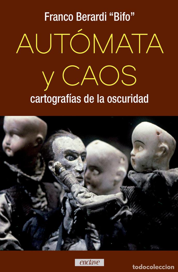 Libri: AUTOMATA Y CAOS - BERARDI, FRANCO