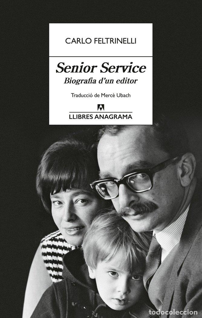 Libri: SENIOR SERVICE - FELTRINELLI, CARLO